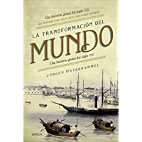 La transformación del mundo: Una historia global del siglo XIX